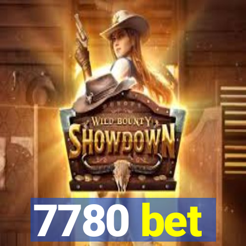 7780 bet